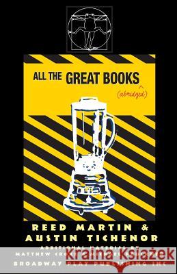 All the Great Books (Abridged) Reed Martin Austin Tichenor 9780881452631 Broadway Play Publishing Inc - książka