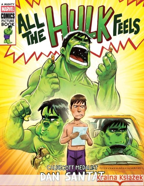 All the Hulk Feels (A Mighty Marvel Comics Picture Book) Dan Santat 9781419776137 Abrams Fanfare - książka