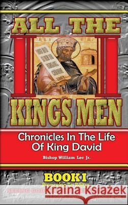 All the Kings Men Bishop William a Lee, Jr 9781629525044 Xulon Press - książka