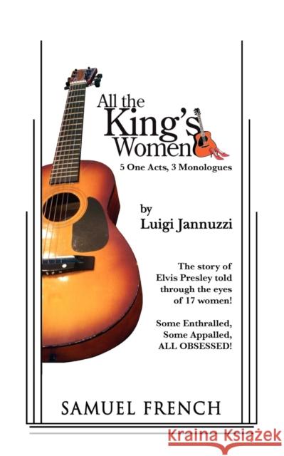 All the King's Women Luigi Jannuzzi 9780573696664 Samuel French Trade - książka