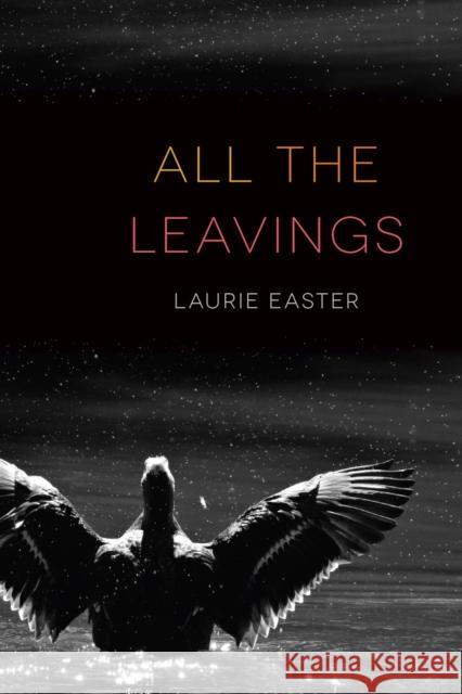 All the Leavings Laurie Easter 9780870711220 Oregon State University Press - książka