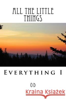 All The Little Things Od 9781523424764 Createspace Independent Publishing Platform - książka