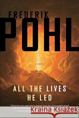 All the Lives He Led Frederik Pohl 9780765336675 Tor Books - książka