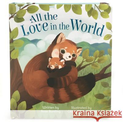 All the Love in the World Rose Bunting 9781680521542 Cottage Door Press - książka