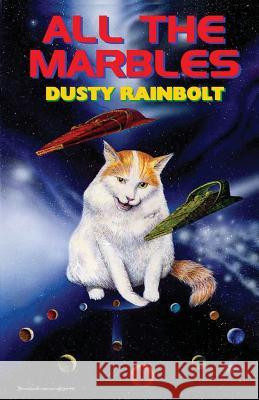 All the Marbles Dusty Rainbolt 9781893687349 Yard Dog Press - książka