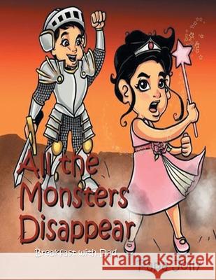 All the Monsters Disappear: Breakfast with Dad Papa Jolly 9781648952227 Stratton Press - książka