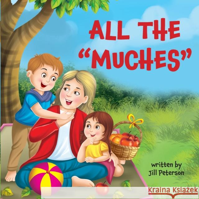 All the Muches Jill Peterson 9781945169588 Little Blessing Books - książka