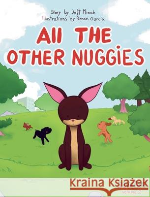 All the Other Nuggies Jeff Minich Renan Garcia 9780986222443 Nuggies Inc - książka