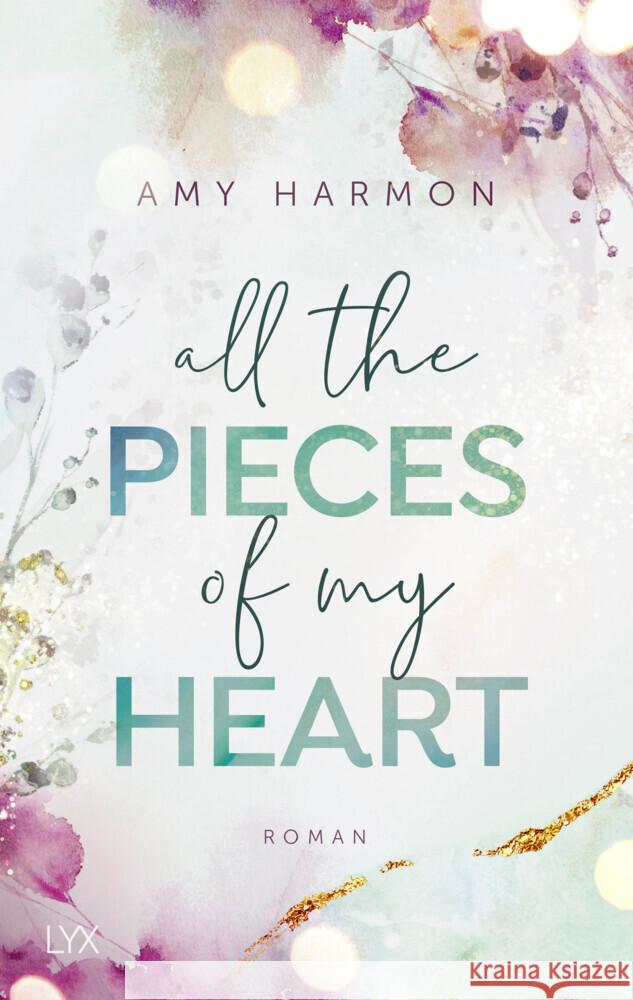 All the Pieces of My Heart Harmon, Amy 9783736317802 LYX - książka