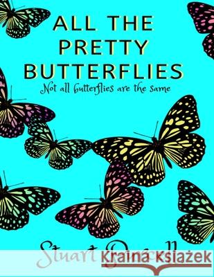 All the Pretty Butterflies Stuart Purcell 9780993513794 Pocket Watch Publishing - książka