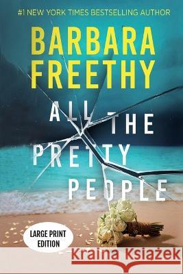 All The Pretty People (LARGE PRINT EDITION): A Page-Turning Psychological Thriller Barbara Freethy   9781958064399 Fog City Publishing, LLC - książka