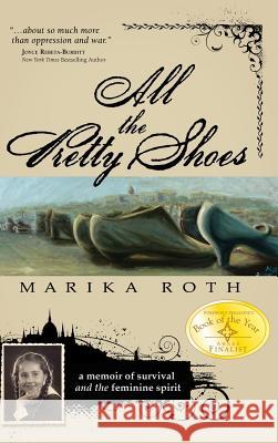 All the Pretty Shoes Marika Roth 9781948018135 Wyatt-MacKenzie Publishing - książka
