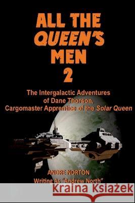 All the Queen's Men 2: Plague Ship (Illustrated) Andre Norton 9781514150146 Createspace - książka