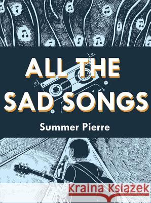 All the Sad Songs Summer Pierre 9781940398761 Retrofit Comics - książka