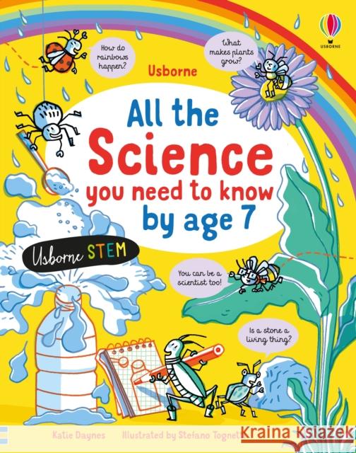 All the Science You Need to Know by Age 7 Katie Daynes 9781474968966 Usborne Publishing Ltd - książka