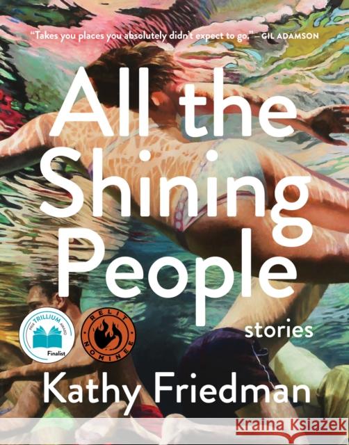 All the Shining People Kathy Friedman 9781487010409 Astoria - książka