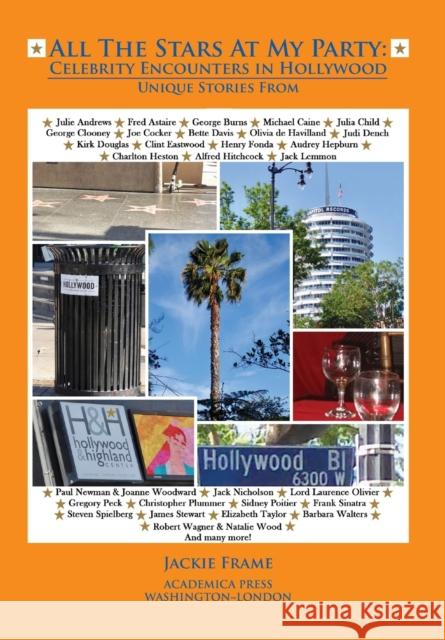 All the Stars at My Party: Celebrity Encounters in Hollywood Jackie Frame   9781680534979 Academica Press - książka