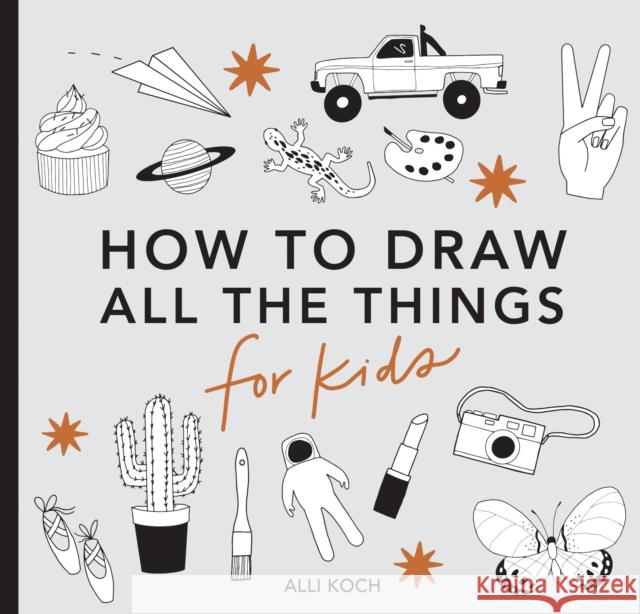 All the Things: How to Draw Books for Kids with Cars, Unicorns, Dragons, Cupcakes, and More (Mini) Alli Koch 9781958803424 Random House USA Inc - książka