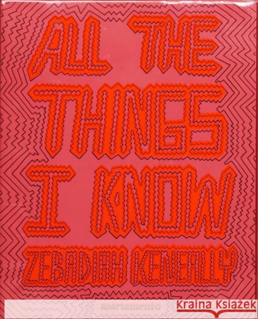 All the Things I Know Zebadiah Keneally 9788409424733 Apartamento Publishing S.L.v - książka