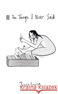 All The Things I Never Said Louise Jennie Louise 9798693912274 Independently published - książka