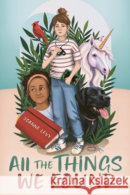 All the Things We Found Joanne Levy 9781459839533 Orca Book Publishers - książka
