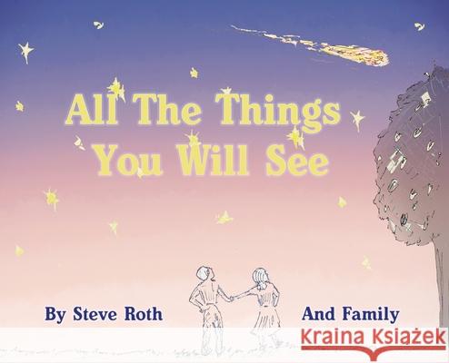 All The Things You Will See Steven Robert Roth 9780578654409 Roth Publishing Inc - książka