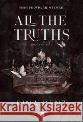 All the Truths Rina Kent 9788383628912 NieZwykłe Zagraniczne - książka