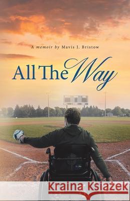 All the Way Book Mavis Bristow 9780228845201 Tellwell Talent - książka