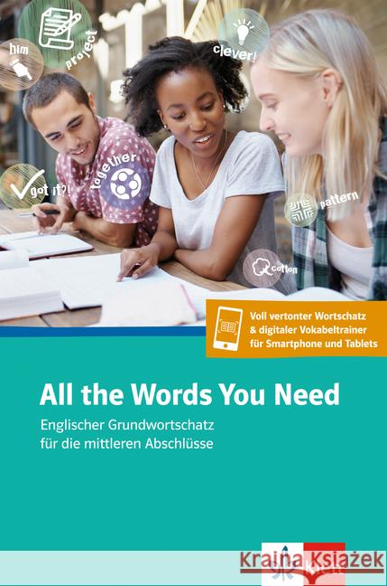 All the Words You Need : Englischer Grundwortschatz für die mittleren Abschlüsse. Vollvertonter Wortschatz & digitaler Wortschatztrainer für Smartphone und Tablets Hamm, Wolfgang 9783125197121 Klett Sprachen - książka