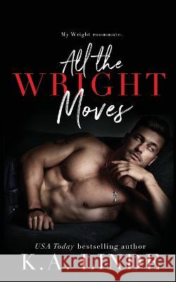 All the Wright Moves K A Linde   9781948427562 K.A. Linde, Inc. - książka