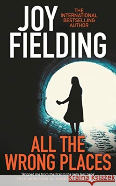 All The Wrong Places Joy Fielding 9781785767883 Zaffre - książka