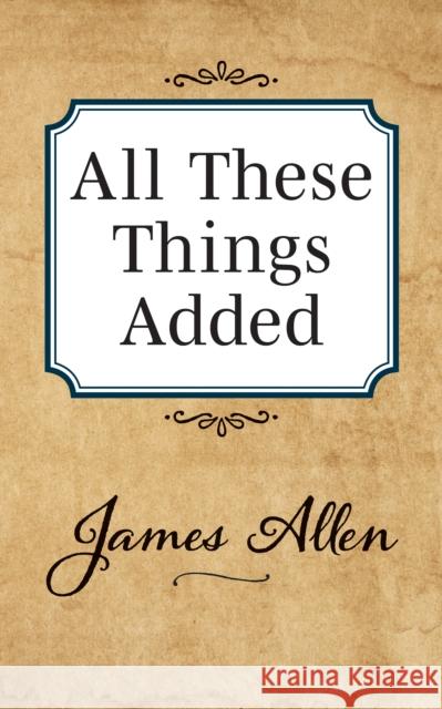 All These Things Added James Allen 9781722502485 G&D Media - książka