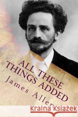 All these things added Allen, James 9781729785003 Createspace Independent Publishing Platform - książka