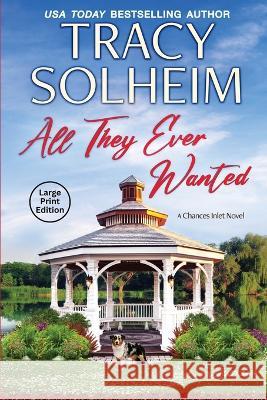 All They Ever Wanted Tracy Solheim 9781949270211 Sun Home Productions - książka