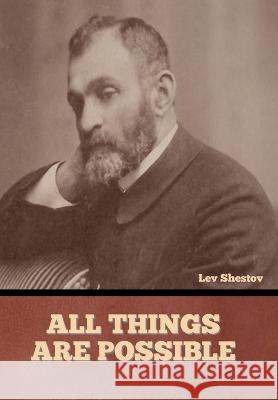 All Things are Possible Lev Shestov   9798888302750 Bibliotech Press - książka
