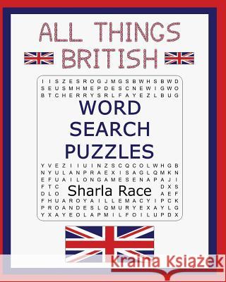 All Things British Word Search Puzzles Sharla Race 9781907119514 Tigmor Books - książka
