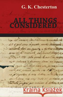 All Things Considered G. K. Chesterton 9781447467571 Baker Press - książka