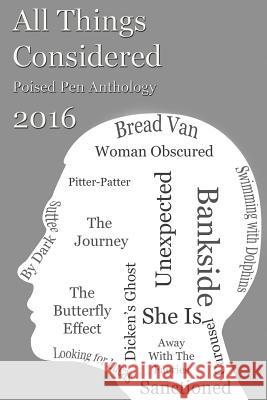 All Things Considered: Poised Pen Anthology 2016 Hannah Coyle Bren Curry Robert Edge 9781532708015 Createspace Independent Publishing Platform - książka