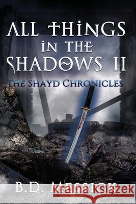 All Things in the Shadows II B D Messick 9781680468809 Fire & Ice Young Adult Books - książka