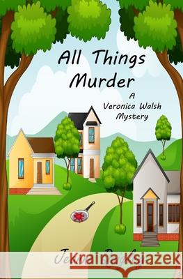 All Things Murder: A Veronica Walsh Mystery Quigley, Jeanne 9798417818097 Independently published - książka