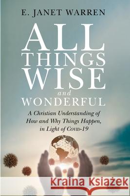 All Things Wise and Wonderful E. Janet Warren 9781725292031 Wipf & Stock Publishers - książka