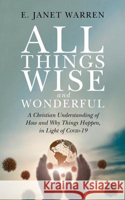 All Things Wise and Wonderful E. Janet Warren 9781725292048 Wipf & Stock Publishers - książka