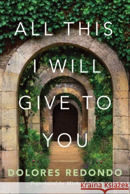 All This I Will Give to You Dolores Redondo Michael Meigs 9781503901230 Amazon Publishing - książka