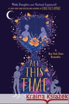All This Time Mikki Daughtry Rachael Lippincott 9781534466340 Simon & Schuster Books for Young Readers - książka