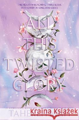 All This Twisted Glory Tahereh Mafi 9780062972507 HarperCollins Publishers - książka
