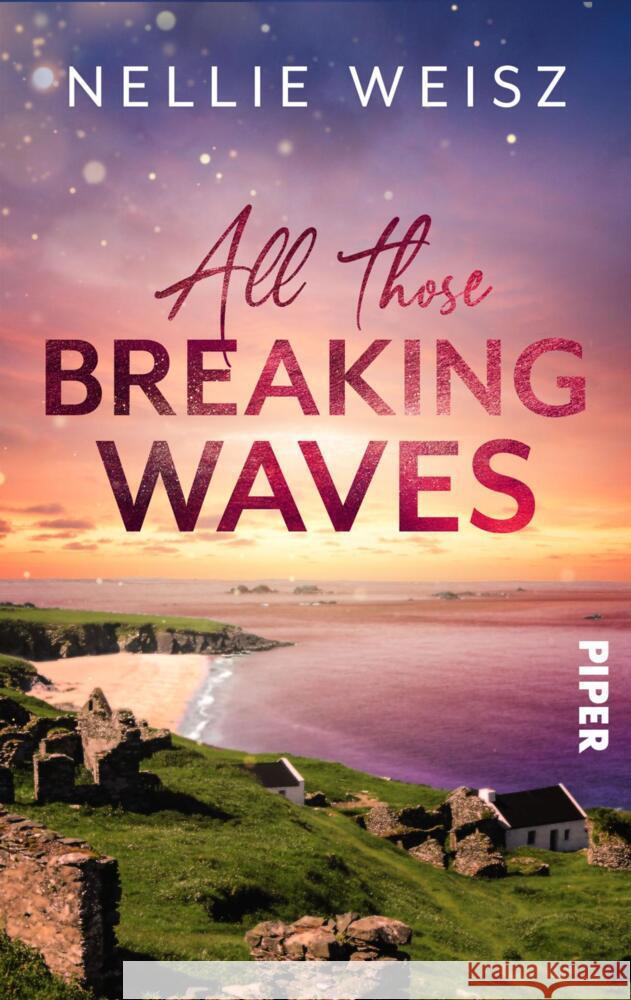 All those Breaking Waves Weisz, Nellie 9783492506762 Piper Gefühlvoll - książka