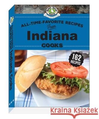 All-Time-Favorite Recipes from Indiana Cooks Gooseberry Patch 9781620935064 Gooseberry Patch - książka