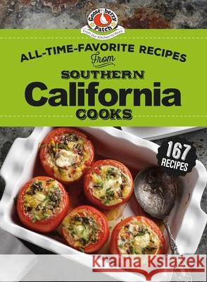 All-Time-Favorite Recipes from Southern California Cooks Gooseberry Patch 9781620933442 Gooseberry Patch - książka