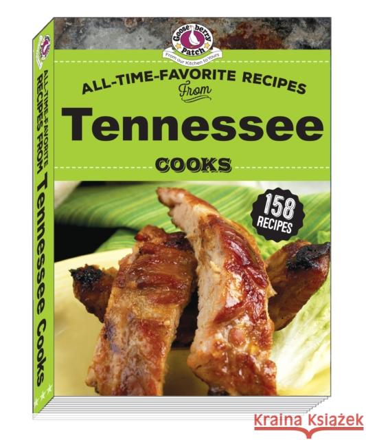 All Time Favorite Recipes from Tennessee Cooks Gooseberry Patch 9781620934579 Gooseberry Patch - książka