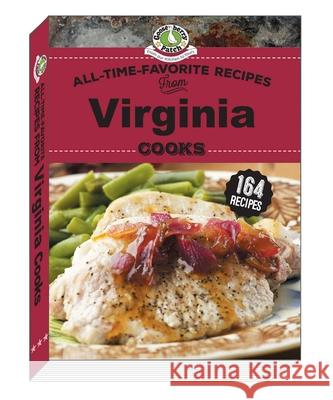 All Time Favorite Recipes from Virginia Cooks Gooseberry Patch 9781620934555 Gooseberry Patch - książka